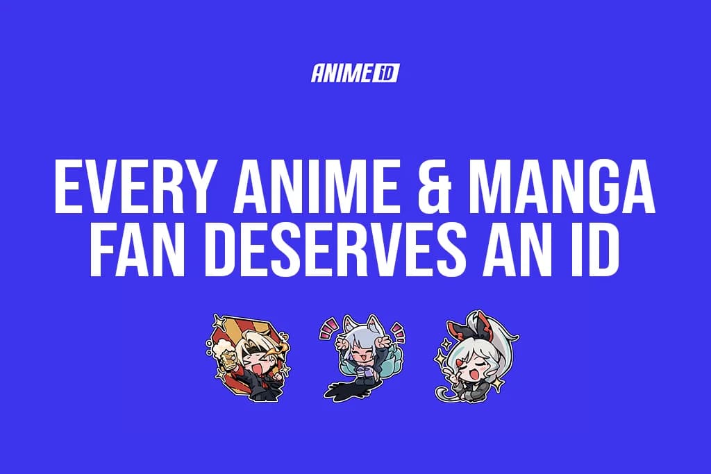 Anime ID - Every Anime & Manga Fan Deserves an ID